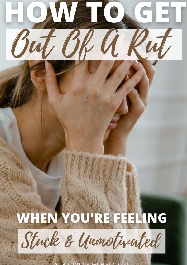 how t get out of a rut